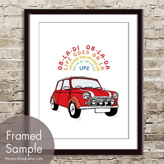 Ob-la-di Ob-la-da, Life Goes On - 8x10 Print (Featured in Red -A) (Hippie Mini Cooper) Buy 3 and get 1 Free