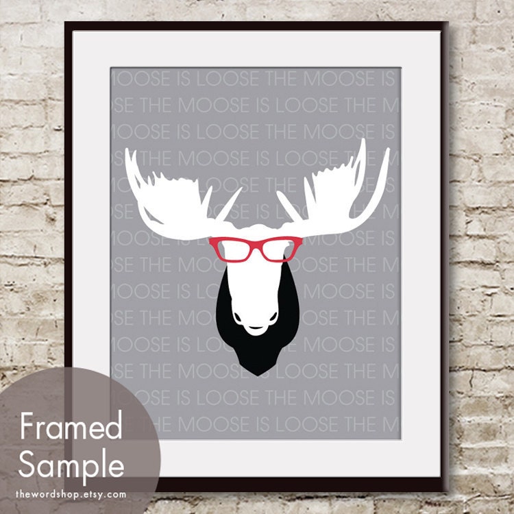 The Moose is Loose (Moose Antlers with Glasses) 8x10 Print (Featured in Dolphin Grey and Burberry Red) Buy 3 Get One Free
