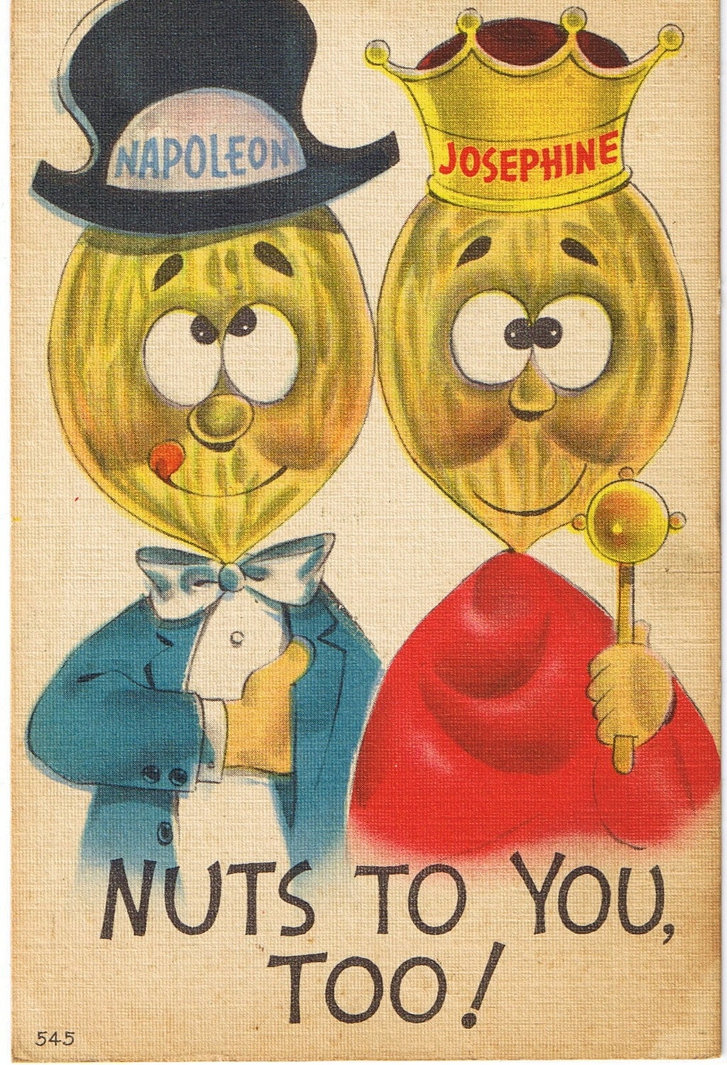 Comic Vintage Postcard - Nuts to You - Napoleon Josephine - Peanut Head