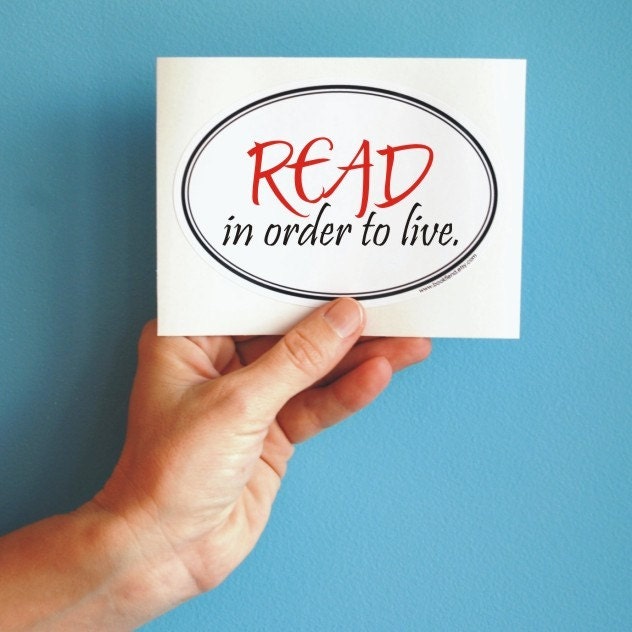 read in order to live Gustave Flaubert quote sticker