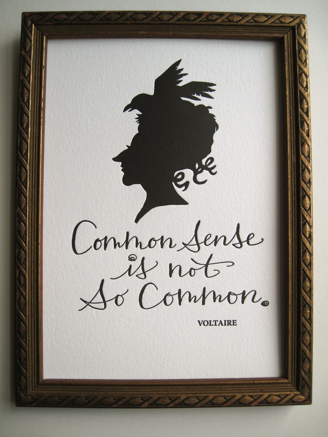 LETTERPRESS ART PRINT- Common sense is not so common. Voltaire
