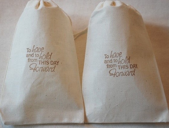 10 Rustic Wedding To Have and To Hold From This Day Forward Organic Muslin Cotton Favor Gift Bags 4x6 Il_570xn