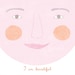 I am beautiful - Positive psychology series