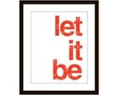Let It Be Art Print The Beatles Modern Home Decor Typography Poster The 60's Orange Tangerine Tango - AldariArt