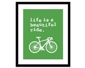 Life is a beautiful ride Digital Print - Bike Bicycle Wall Art - Emerald Green - Cycling - Spring Summer - Bike Lovers Gift - Under 20