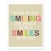 Typographic Art print, When You Are Smiling, Happy Wall Art, Home Decor, Office Decor, Easter Colors