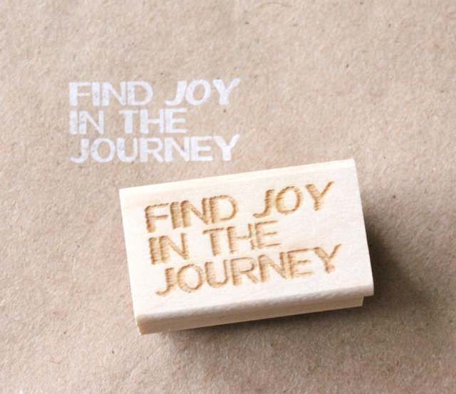 find joy in the journey - motivation series wooden rubber stamp
