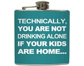 Drinking Alone Whiskey Flask Funny Mom Dad Liquid Courage Gag Gift Stocking Stuffer Stainless Steel 6 oz Liquor Hip Flask LC-1078