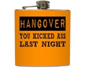 Funny Hangover You Kicked Ass Last Night Flask Liquid Courage Groomsmen Guys Gift Stainless Steel 6 oz Liquor Hip Flask LC-1144