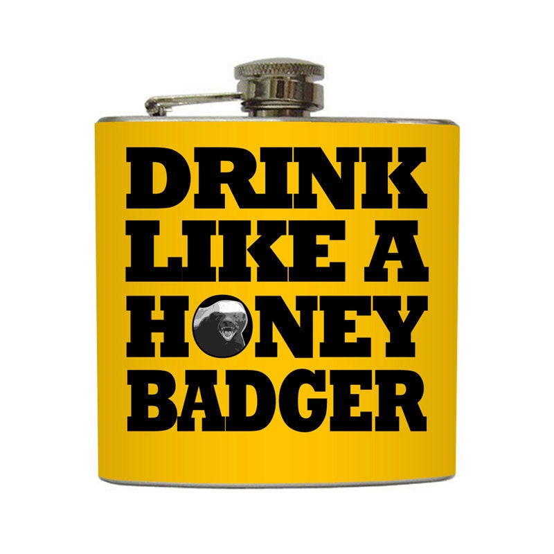 Drink Like A Honey Badger Flask Funny Don't Care Custom Color Background Drink Up Stainless Steel 6 oz Liquor Hip Flask LC-1129