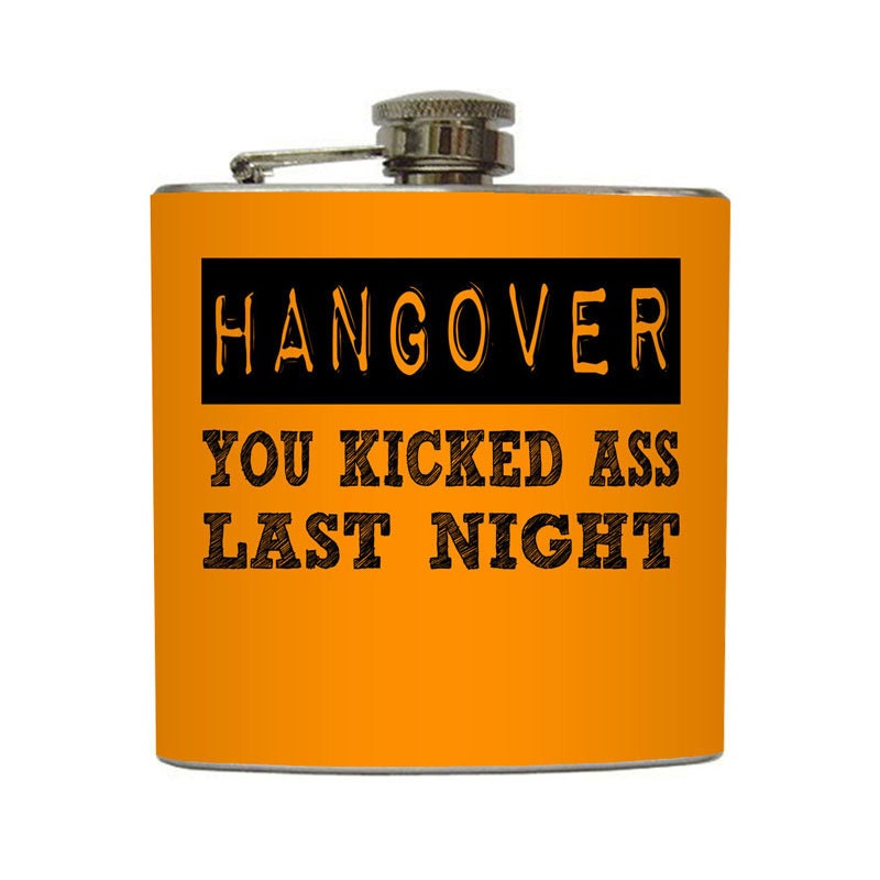 Funny Hangover You Kicked Ass Last Night Flask Liquid Courage Groomsmen Guys Gift Stainless Steel 6 oz Liquor Hip Flask LC-1144
