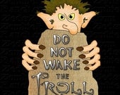 Do Not Wake the Troll T-Shirt