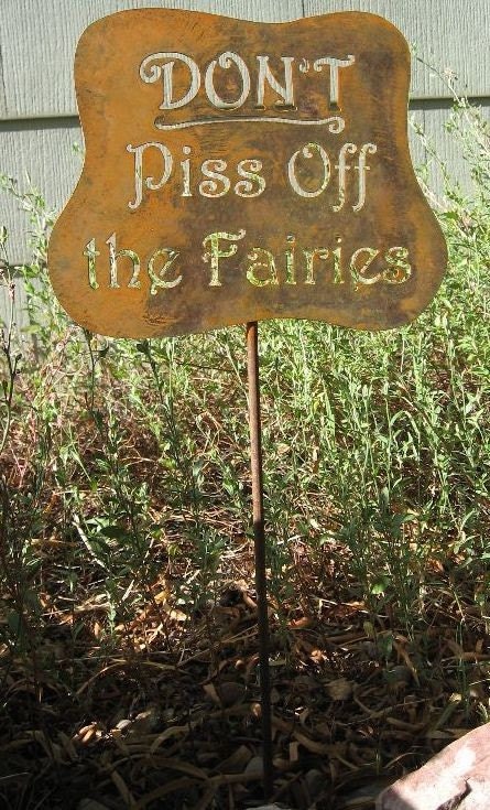 Don't Piss Off the Fairies Yard Garden Sign