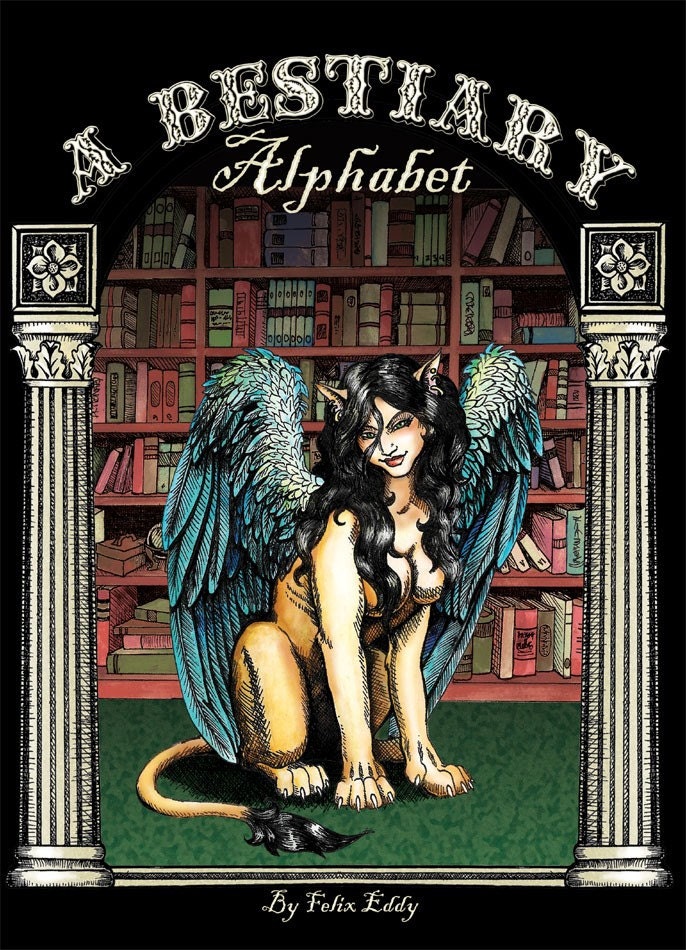 The Bestiary Alphabet Book by Felix Eddy