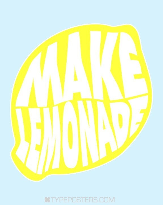 When Life Hands You Lemons - Art Print