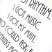 Typography Art Print I Got Rhythm A4 in Black and White