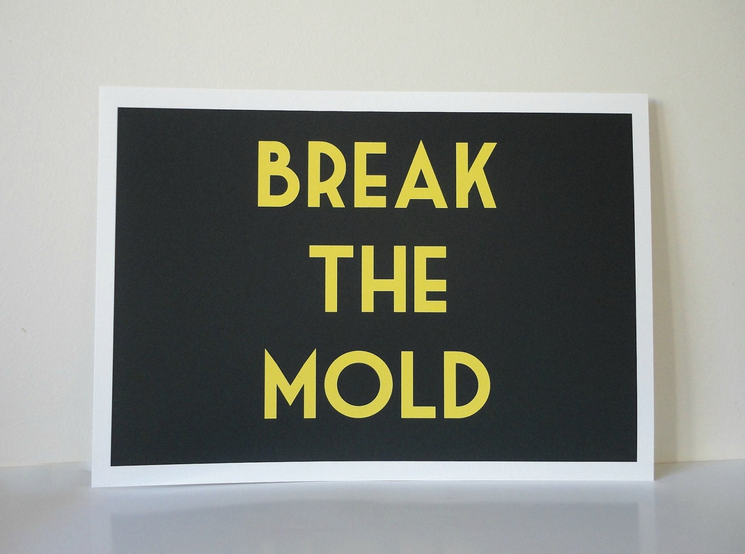 Art Typography Print Break the Mold in Yellow and Grey A4 Archival Matte Print