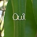 Silver wire Oui Ring