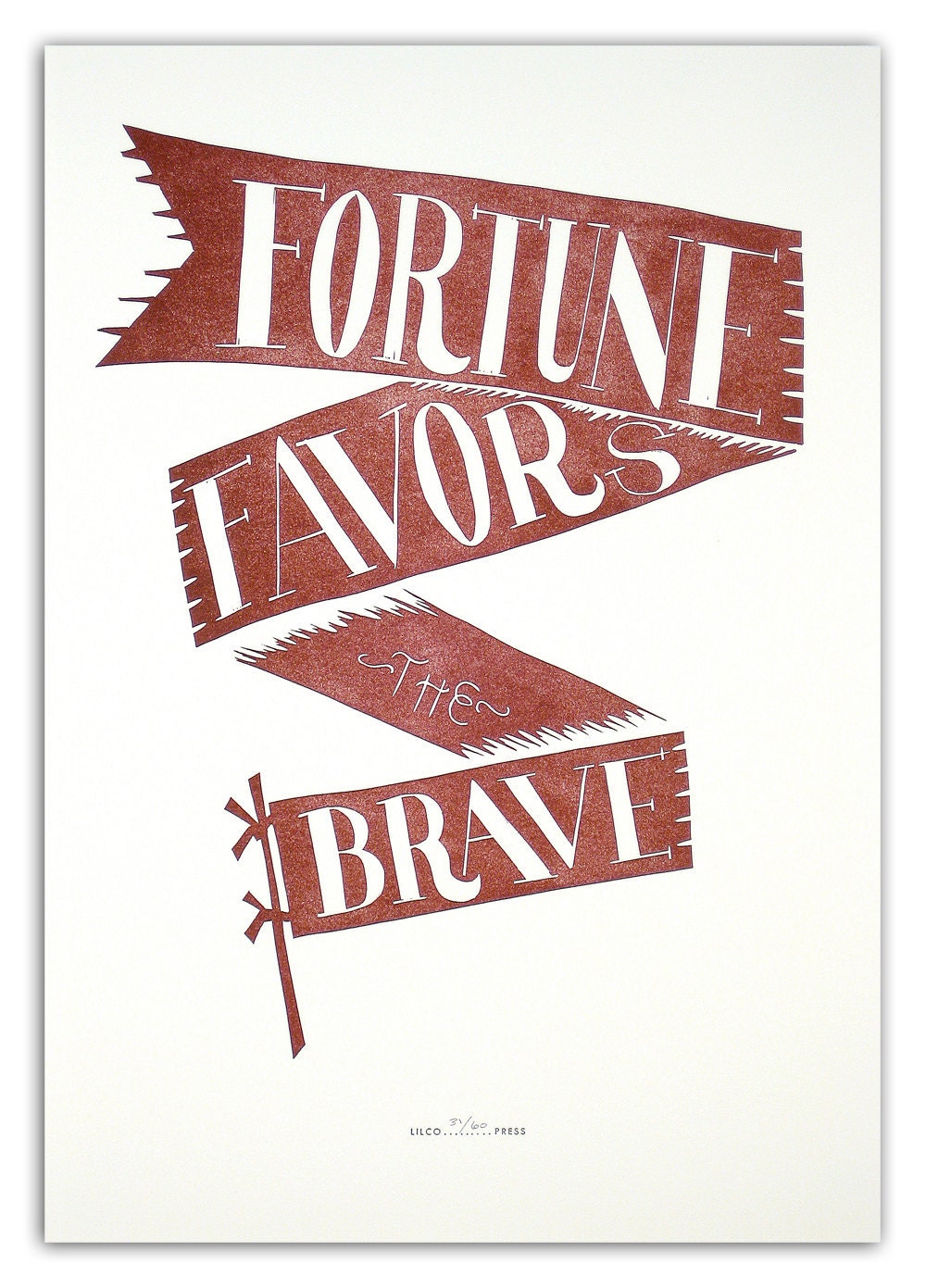 Fortune Favors the Brave