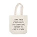 canvas tote bag - I've Had a Horribly Busy Day - book bag tote