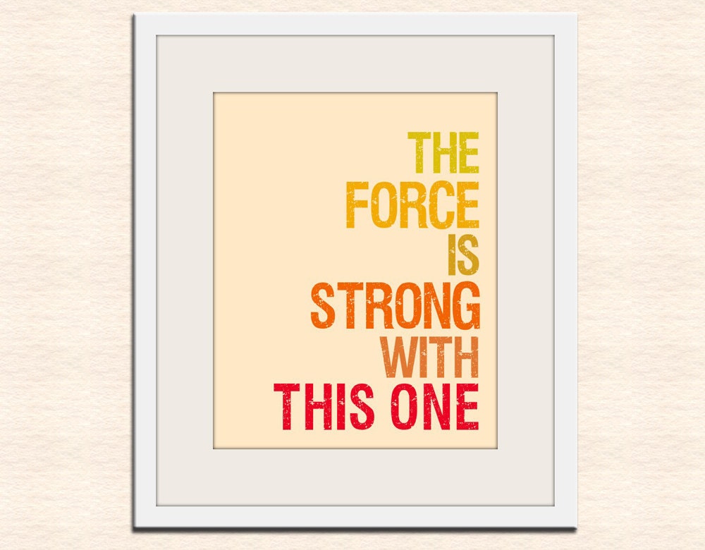 Star Wars typography art. Geekery print baby nursery art print. Art for kids children art, nursery wall art, The Force is Strong 11x14 print