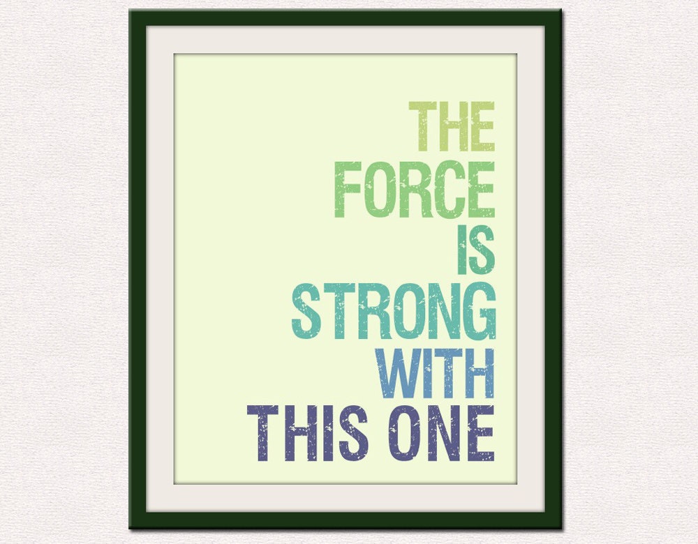 Star Wars print baby nursery art. Art for kids, children art, nursery wall art, nursery art print, The Force is Strong 11x14 print