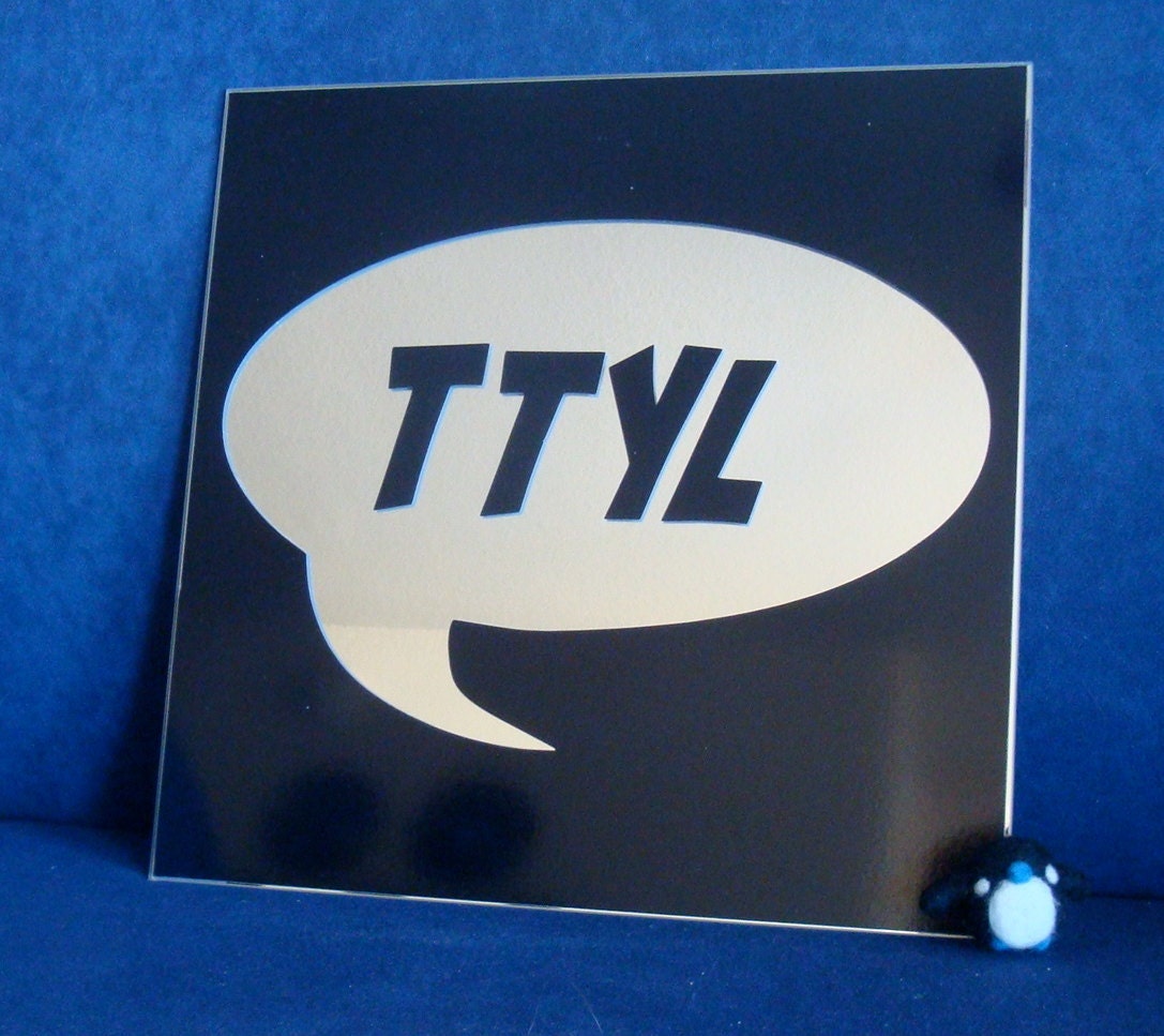 Word Art - TTYL Wall Mirror - Talk To You Later