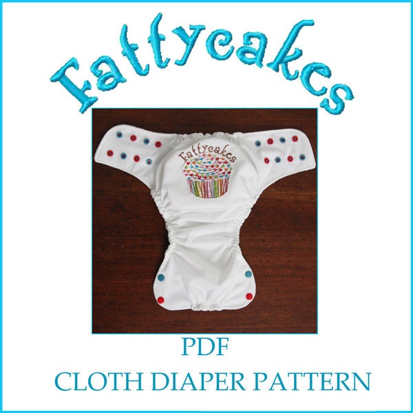 INSTANT DOWNLOAD Fattycakes Cloth Diaper Pattern