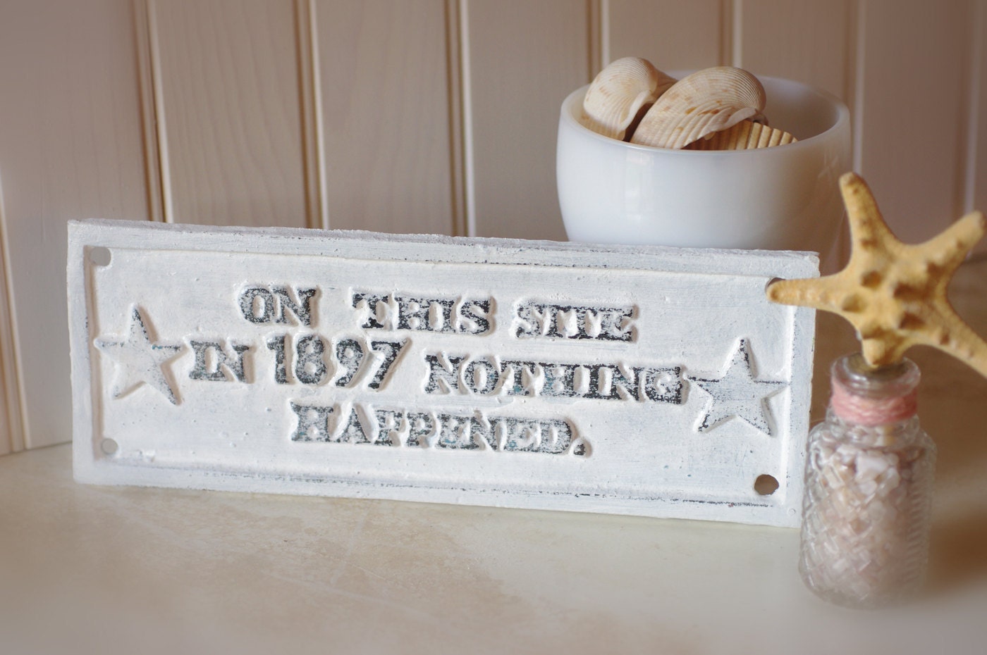 Wall Decor Nothing Happened Cast Iron Sign