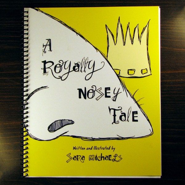 A Royally Nosey Tale - Children's Book