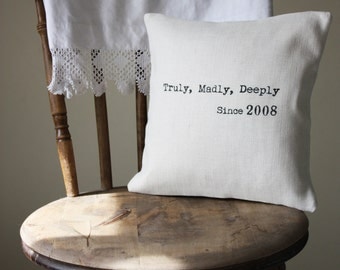 Truly Madly Deeply Pillow Cover