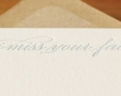 I Miss Your Face (an almost proper conversation card in a single letterpress printed notecard & envelope)