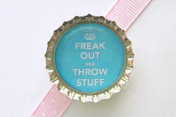 Blue Freak Out and Throw Stuff Bottle Cap Magnet - keep calm and carry on, keep calm decor keep calm humor, keep calm magnet blue home decor