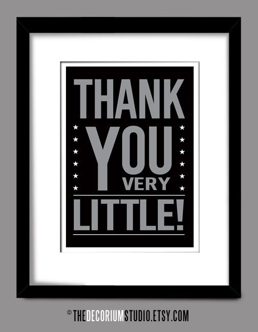 Thank You Very Little funny home decor man cave bar tan black white grey typography print 8x10