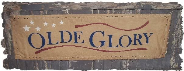 OLDE GLORY Prim Primitive Flag Americana Colonial Sign Wall Hanging