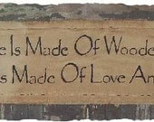 A House Is Made Of Wooden Beams Country Primitive Sign Aged Muslin Wall Hanging