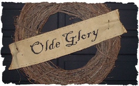OLDE GLORY Primitive Americana Colonial Sign Banner OTG Original Design