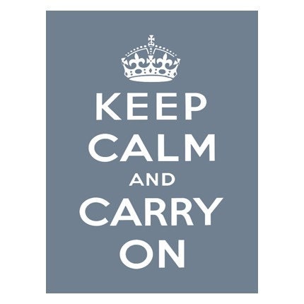 Keep Calm and Carry On Print Poster - 8x10 Grey