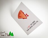 I Love You More Than Cooper Loves Pie (Twin Peaks Card)