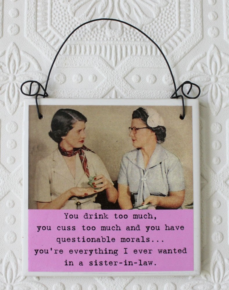 Sister In Law Sassy Sign