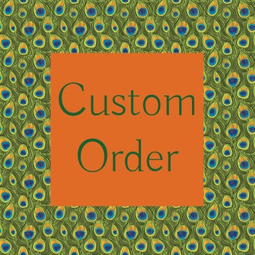 Custom Order for Natalie Ann