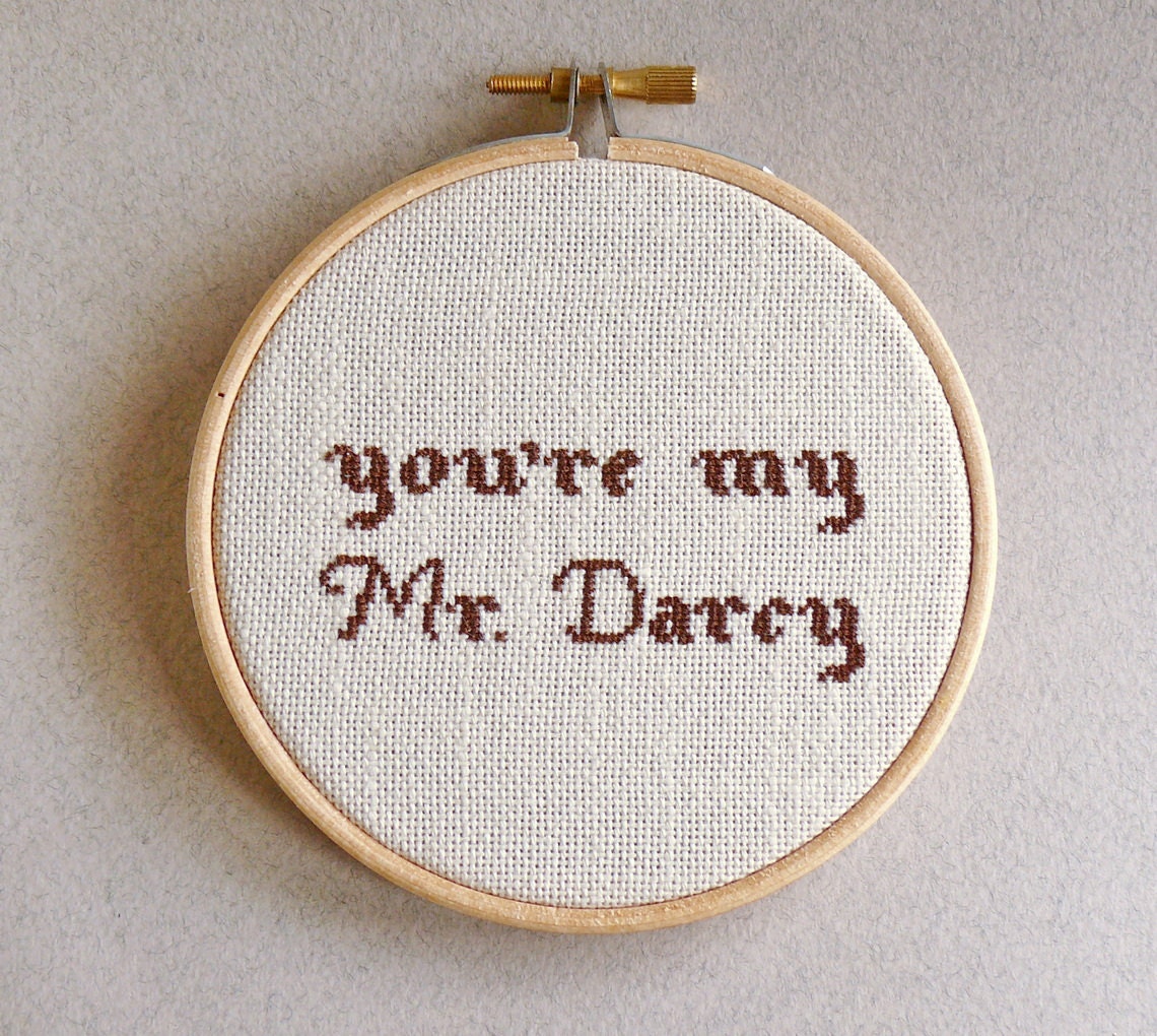 Cross stitch in wooden hoop You're my Mr.Darcy - girf for him