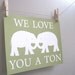 Childrens Art Print - Kids Wall Art, Nursery Art, Modern Nursery, 8x10 Print, Green, Sage, Elephant, Fall, We Love You A Ton