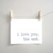 Valentine Print - Wedding Decor, Wedding Signage, Love Print, Love Story Print, 8x10 Print, Red, Heart, I Love You. The End. Wedding Print