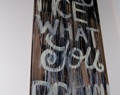 Practice What You Preach- Graffiti Urban Style 42 x 19 on Laminate