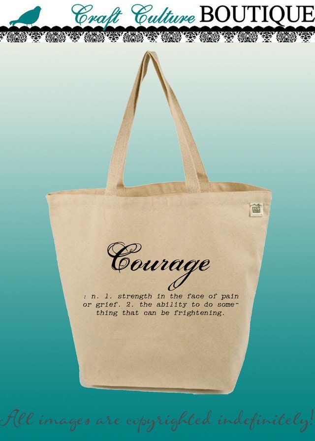 Canvas Tote Bag-Large Carry All Recycled Organic Tote- Courage-Word Definition-Typography