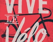 Vive le Velo 2011 Bicycle Art Print