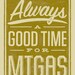 Always a Good Time for Migas art print