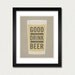 Good People Drink Good Beer - 8x10 Art Print