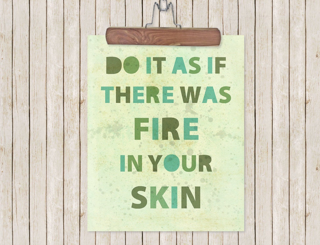 Inspirational Home Decor Irish Proverb Wall Art Typography Poster - Fire in Your Skin - 8 x 10 Romantic Passionate Typography Art Print